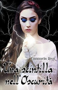 Baixar Una scintilla nell’oscurità (Vol. 1) pdf, epub, ebook