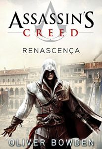 Baixar AssassinŽs Creed – Renascença pdf, epub, ebook