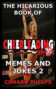 Baixar The Hilarious Book Of Cheerleading Memes And Jokes 2 (English Edition) pdf, epub, ebook