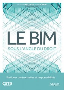 Baixar Le BIM sous l’angle du droit: Pratiques contractuelles et responsabilités (Blanche BTP) pdf, epub, ebook