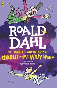 Baixar The Complete Adventures of Charlie and Mr Willy Wonka (Dahl Fiction) pdf, epub, ebook