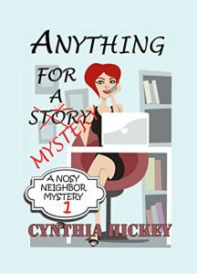 Baixar Anything For A Mystery (Christian cozy mystery) (A Nosy Neighbor Mystery Book 1) (English Edition) pdf, epub, ebook