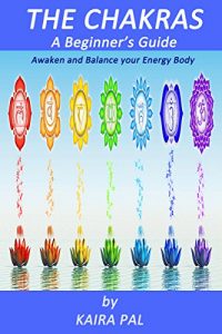 Baixar The Chakras: A Beginner’s Guide (English Edition) pdf, epub, ebook