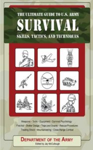 Baixar The Ultimate Guide to U.S. Army Survival Skills, Tactics, and Techniques pdf, epub, ebook