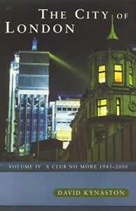 Baixar The City Of London Volume 4: Club No More, 1945-2000 v. 4 pdf, epub, ebook