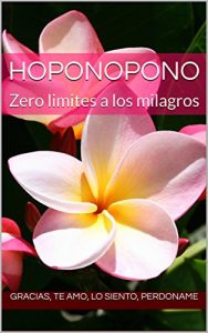 Baixar Hoponopono: Zero limites a los milagros (Spanish Edition) pdf, epub, ebook