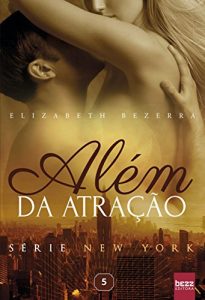 Baixar Além da Atração: 5 (New York) (Portuguese Edition) pdf, epub, ebook