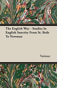 Baixar The English Way – Studies In English Sanctity From St. Bede To Newman pdf, epub, ebook