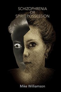 Baixar Schizophrenia or Spirit Possession (English Edition) pdf, epub, ebook