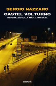 Baixar Castel Volturno: Reportage sulla mafia africana (Einaudi. Passaggi) pdf, epub, ebook