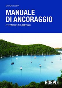 Baixar Manuale di ancoraggio: e tecniche di ormeggio (Nautica) pdf, epub, ebook