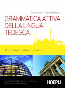 Baixar Grammatica attiva della lingua tedesca: Morfologia, sintassi, esercizi – Livelli A1/B2 pdf, epub, ebook