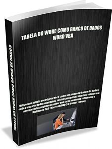 Baixar WORD VBA: TABELA DO WORD COMO BANCO DE DADOS (Portuguese Edition) pdf, epub, ebook