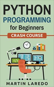 Baixar Python Programming For Beginners: Crash Course (Java, Python, C++, R, C) (Programming, Java Programming, C++ Programming, Python Programming, R Programming, C Programming, Book 2) (English Edition) pdf, epub, ebook