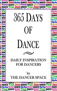 Baixar 365 Days of Dance: Daily Inspiration For Dancers (English Edition) pdf, epub, ebook