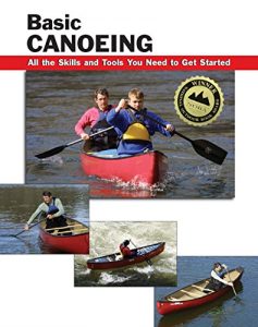 Baixar Basic Canoeing: All the Skills and Tools You Need to Get Started (How To Basics) pdf, epub, ebook