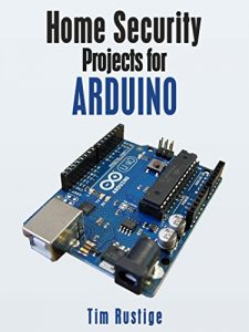 Baixar Home Security Projects for Arduino (English Edition) pdf, epub, ebook