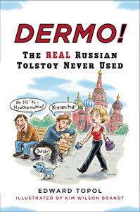 Baixar Dermo!: The Real Russian Tolstoy Never Used pdf, epub, ebook