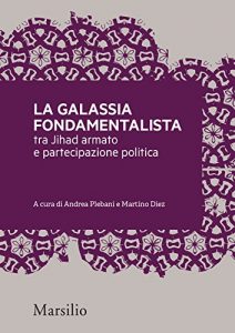 Baixar La galassia fondamentalista: Tra jihad armato e partecipazione politica pdf, epub, ebook