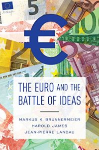 Baixar The Euro and the Battle of Ideas pdf, epub, ebook