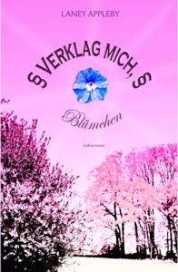 Baixar Verklag mich, Blümchen (German Edition) pdf, epub, ebook