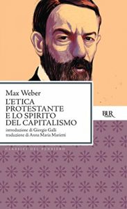 Baixar L’etica protestante e lo spirito del capitalismo (Classici) pdf, epub, ebook