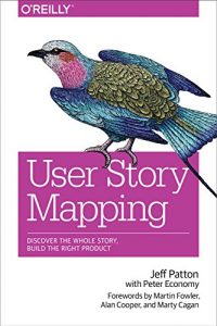Baixar User Story Mapping: Discover the Whole Story, Build the Right Product pdf, epub, ebook