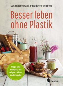 Baixar Besser leben ohne Plastik (German Edition) pdf, epub, ebook