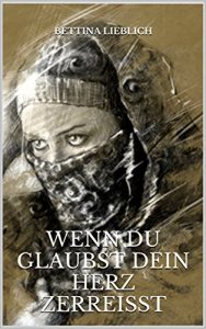 Baixar Wenn du glaubst dein Herz zerreißt: Ein syrischer Mann, eine verhängnisvolle Liebe, ein fernes Land, eine Frau die niemals aufgibt (German Edition) pdf, epub, ebook