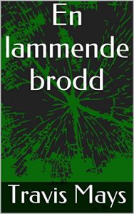 Baixar En lammende brodd (Gratis Mareritt Book 1) (Norwegian Edition) pdf, epub, ebook