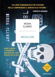 Baixar Mafia.com: Soldi, guerra e spionaggio: inchiesta sul lato oscuro della rete (Strade blu. Non Fiction) pdf, epub, ebook