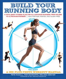 Baixar Build Your Running Body: A Total-Body Fitness Plan for All Distance Runners, from Milers to Ultramarathoners-Run Farther, Faster, and Injury-Free (English Edition) pdf, epub, ebook