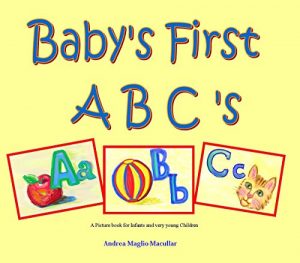 Baixar Baby’s First A B C’s: A Picture book for Infants and very young Children, Preschool and Kindergarten (Baby Books 1) (English Edition) pdf, epub, ebook