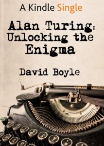 Baixar Alan Turing: Unlocking the Enigma (Kindle Single) (English Edition) pdf, epub, ebook