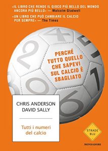 Baixar Tutti i numeri del calcio: Perché tutto quello che sapevi sul calcio è sbagliato pdf, epub, ebook