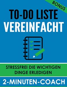 Baixar To-Do Liste vereinfacht – Stressfrei die wichtigen Dinge erledigen (German Edition) pdf, epub, ebook