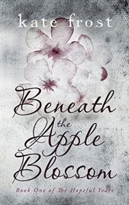 Baixar Beneath the Apple Blossom: The Hopeful Years Book 1 (English Edition) pdf, epub, ebook