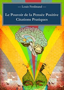 Baixar Le Pouvoir de la Pensée Positive : Citations Pratiques (French Edition) pdf, epub, ebook