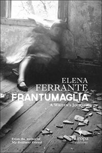 Baixar Frantumaglia: A Writer’s Journey pdf, epub, ebook
