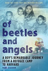 Baixar Of Beetles and Angels: A Boy’s Remarkable Journey from a Refugee Camp to Harvard (English Edition) pdf, epub, ebook