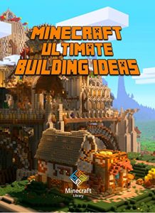 Baixar Minecraft: Ultimate Building Ideas Book: Amazing Building Ideas and Guides for All Minecrafters. Marvellous Creation for Dedicated Minecraft Fans. Building … For Kids, Minecraft Books) (English Edition) pdf, epub, ebook