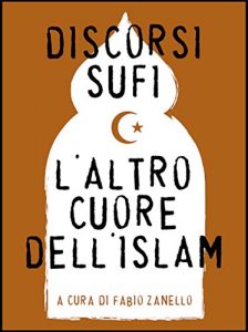 Baixar Discorsi sufi. L’altro cuore dell’Islam pdf, epub, ebook
