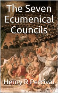 Baixar The Seven Ecumenical Councils (English Edition) pdf, epub, ebook