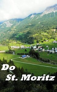 Baixar Do St. Moritz and the Bernina Pass, a picture eBook (English Edition) pdf, epub, ebook