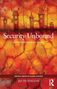 Baixar Security Unbound: Enacting Democratic Limits (Critical Issues in Global Politics) pdf, epub, ebook