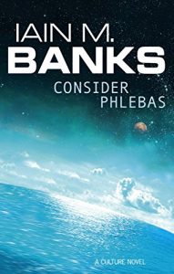 Baixar Consider Phlebas: A Culture Novel (Culture series) pdf, epub, ebook