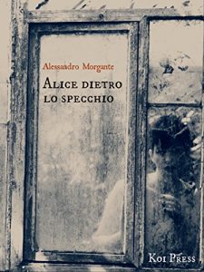 Baixar Alice dietro lo specchio pdf, epub, ebook