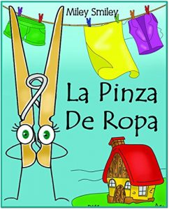 Baixar Libros para ninos: “La pinza de ropa” (Cuentos para dormir, books in spanish for kids) (Spanish Edition) pdf, epub, ebook