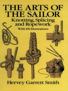 Baixar The Arts of the Sailor: Knotting, Splicing and Ropework (Dover Maritime) pdf, epub, ebook