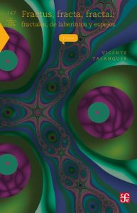 Baixar Fractus, fracta, fractal. fractales, de laberintos y espejos: 0 (La Ciencia Para Todos) pdf, epub, ebook